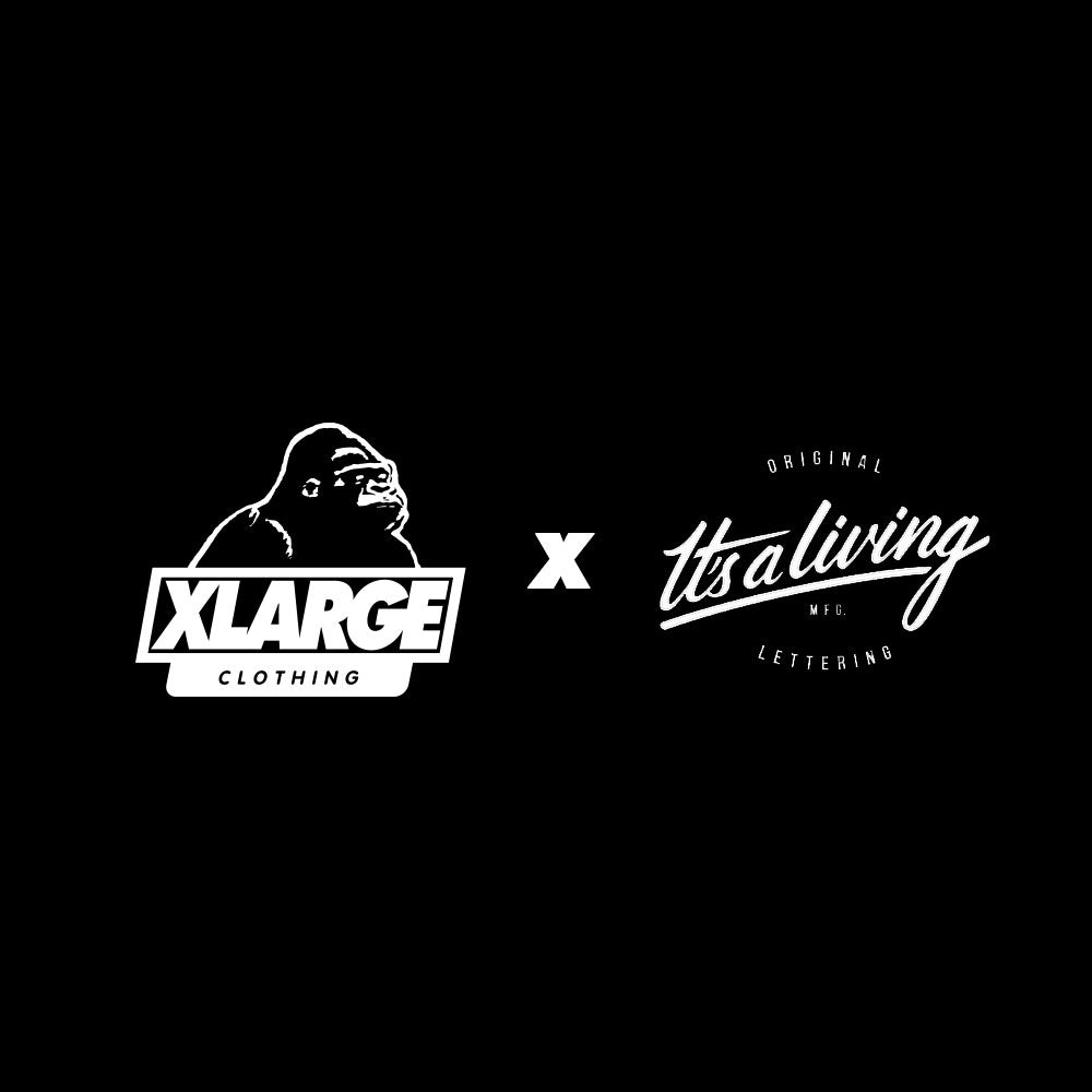 It's a Living x Xlarge Collaboration