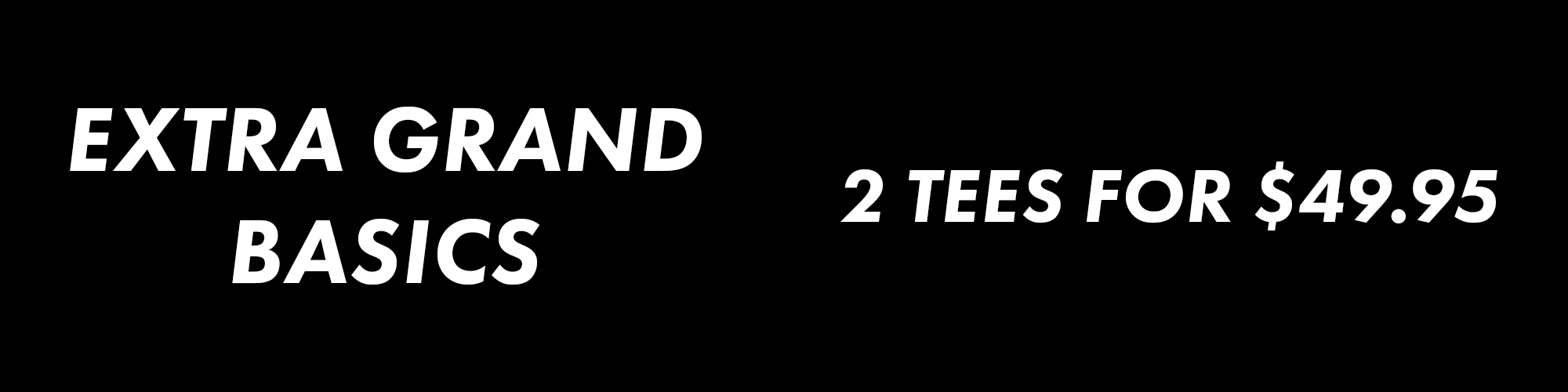 Extra Grand Tee - Black